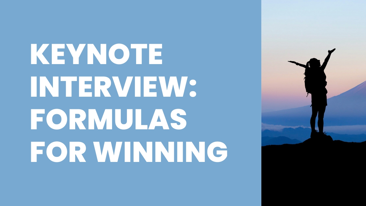 Keynote Interview - Formulas for Winning